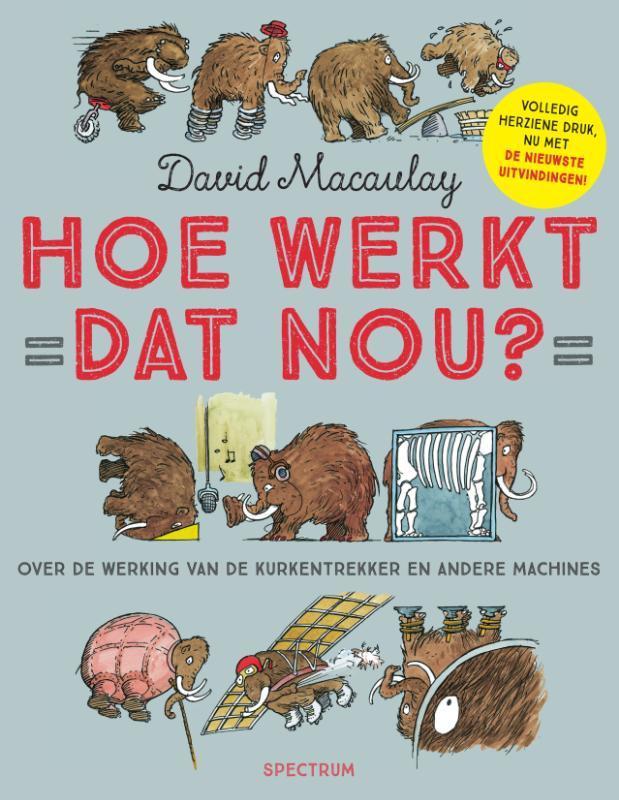 Hoe werkt dat nou? 9789000352098 David Macaulay, Boeken, Overige Boeken, Zo goed als nieuw, Verzenden