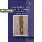 Isabella dEste and Francesco Gonzaga 9781409448310, Boeken, Verzenden, Gelezen, Sarah D.P. Cockram