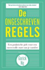 9789047015970 De ongeschreven regels | Tweedehands, Verzenden, Zo goed als nieuw, Gorick Ng