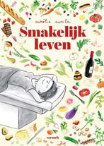 Smakelijk leven 9789493166783 Aurélia Aurita, Boeken, Verzenden, Zo goed als nieuw, Aurélia Aurita