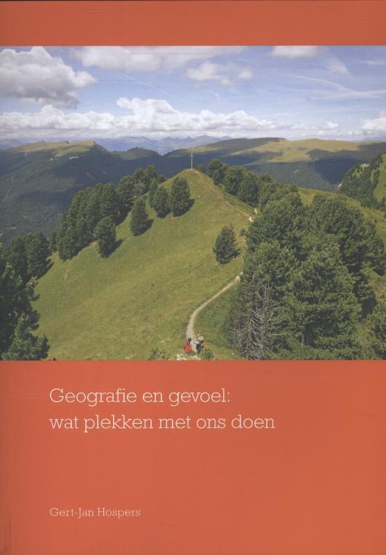Geografie en gevoel 9789023250227 Gert-Jan Hospers, Boeken, Wetenschap, Zo goed als nieuw, Verzenden