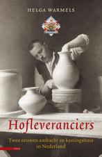 Hofleveranciers | 9789045018478 | Warmels, Helga, Ophalen of Verzenden, Nieuw, Warmels, Helga