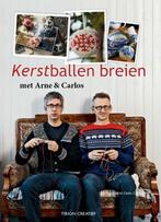 Tirion creatief Kerstballen breien met Arne & Carlos /, Boeken, Hobby en Vrije tijd, Verzenden, Gelezen