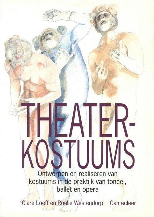 Theaterkostuums 9789021309682 Loeff, Boeken, Hobby en Vrije tijd, Gelezen, Verzenden