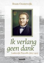 Ik verlang geen dank 9789072247483 Bram Oosterwijk, Verzenden, Gelezen, Bram Oosterwijk