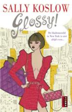 Glossy! 9789021073606 Sally Koslow, Verzenden, Zo goed als nieuw, Sally Koslow
