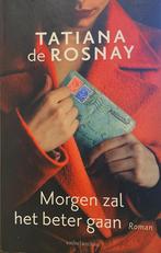 Morgen zal het beter gaan - special Vriendenloterij, Verzenden, Gelezen, Tatiana de Rosnay