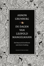 De dagen van Leopold Mangelmann, een keuze uit de archieven, Verzenden, Gelezen, Arnon Grunberg