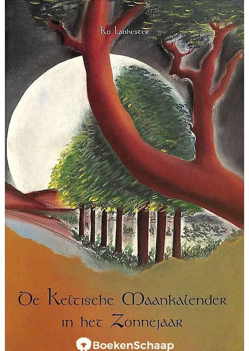 De Keltische Maankalender in het Zonnejaar Ko Lankester, Boeken, Esoterie en Spiritualiteit, Gelezen, Verzenden