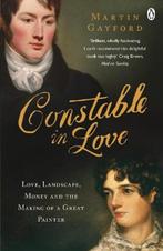 Constable In Love | Martin Gayford | 9780141031965, Zo goed als nieuw, Martin Gayford