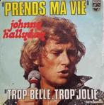 vinyl single 7 inch - Johnny Hallyday - Prends Ma Vie, Zo goed als nieuw, Verzenden
