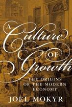 A Culture of Growth 9780691168883 Joel Mokyr, Verzenden, Zo goed als nieuw, Joel Mokyr