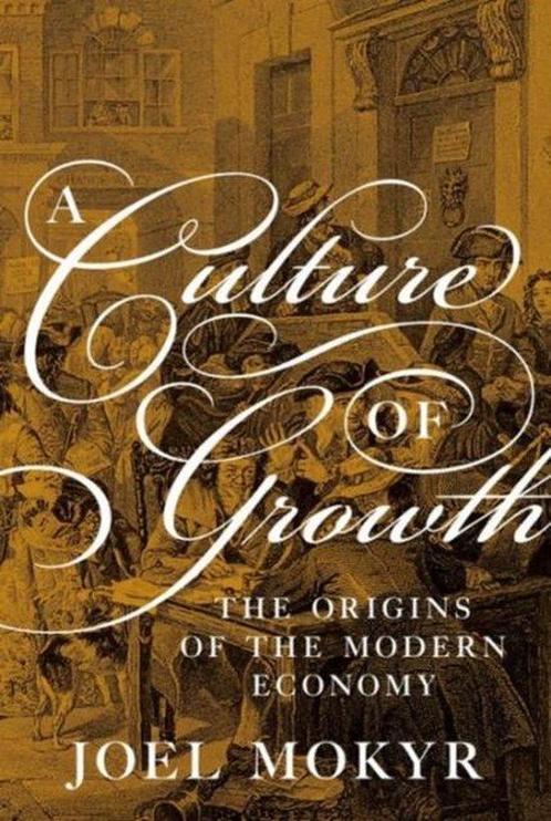 A Culture of Growth 9780691168883 Joel Mokyr, Boeken, Taal | Engels, Zo goed als nieuw, Verzenden