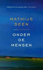 Onder de mensen 9789400407428 Mathijs Deen, Boeken, Verzenden, Zo goed als nieuw, Mathijs Deen