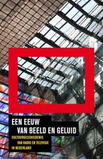 Beeld en geluid Een eeuw van beeld en geluid / Beeld en, Verzenden, Zo goed als nieuw, Andreas Fickers