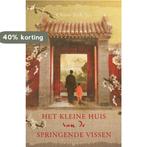 Het kleine huis van de springende vissen 9789049950804, Verzenden, Zo goed als nieuw, C.-S. Tei