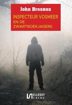 De zwartboekjagers / Inspecteur Vosmeer / 2 9789464933703, Boeken, Verzenden, Zo goed als nieuw, John Brosens