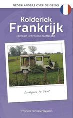 Kolderiek Frankrijk / Nederlanders over de grens, Verzenden, Gelezen, Ludique le Vert