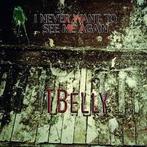 cd - TBelly - I Never Want To See Me Again, Zo goed als nieuw, Verzenden