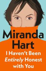 I Haven’t Been Entirely Honest with You 9781405958332, Verzenden, Zo goed als nieuw, Miranda Hart