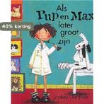 Als Pup en Max later groot zijn / Een Pup en Max boek, Verzenden, Zo goed als nieuw, L. Gardiner