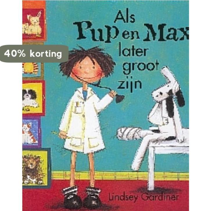 Als Pup en Max later groot zijn / Een Pup en Max boek, Boeken, Prentenboeken en Plaatjesalbums, Zo goed als nieuw, Verzenden