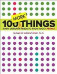 100 More Things Every Designer Needs to Know A 9780134196039