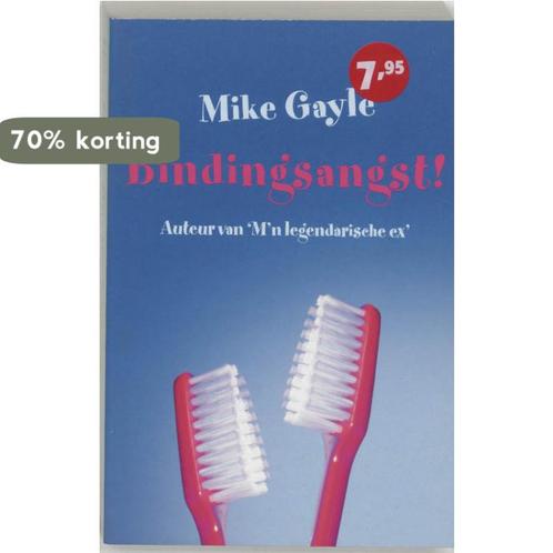 Bindingsangst! 9789041760975 Mike Gayle, Boeken, Romans, Gelezen, Verzenden