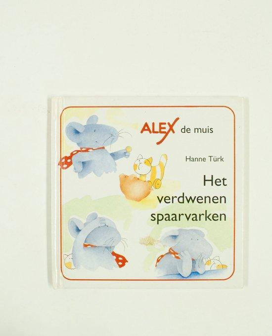 Het verdwenen spaarvarken / Alex de muis / 2 9789065655295, Boeken, Prentenboeken en Plaatjesalbums, Gelezen, Verzenden