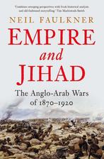 9780300227499 Empire and Jihad Neil Faulkner, Boeken, Verzenden, Nieuw, Neil Faulkner