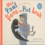 Hoe Paul (per ongeluk) de poot van Piet brak 9789049924515, Boeken, Verzenden, Gelezen, Marion de Man