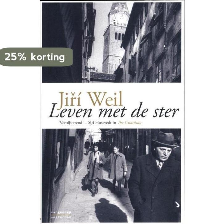 Leven met de ster 9789461640895 Jirí Weil, Boeken, Romans, Zo goed als nieuw, Verzenden