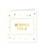 Kaart Wij Duimen Voor Je Goud Wit 15cm, Verzenden, Nieuw