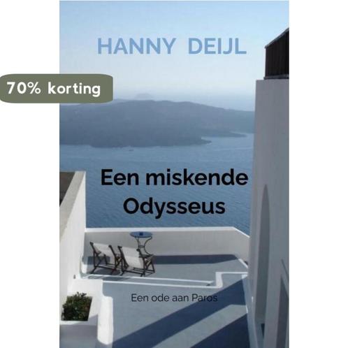 Een miskende Odysseus 9789464488197 Hanny Deijl, Boeken, Overige Boeken, Gelezen, Verzenden