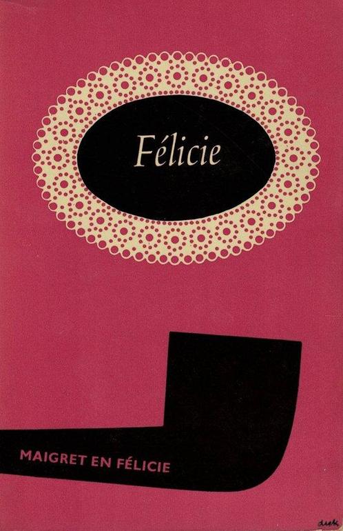 Maigret en Félicie 9789022973301 Georges Simenon, Boeken, Overige Boeken, Gelezen, Verzenden