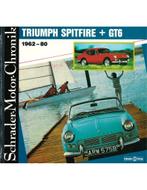 TRIUMPH SPITFIRE + GT6 1962-80, SCHRADER MOTOR CHRONIK, Boeken, Nieuw, Author
