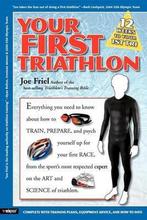 9781931382854 Your First Triathlon | Tweedehands, Boeken, Zo goed als nieuw, Joe Friel, Verzenden