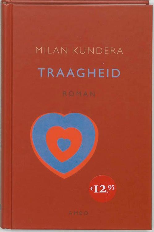Traagheid 9789026318894 Milan Kundera, Boeken, Romans, Zo goed als nieuw, Verzenden
