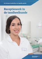 Receptiewerk in de tandheelkunde 9789083050102, Boeken, Schoolboeken, Verzenden, Zo goed als nieuw, M.C.D. Labrujere