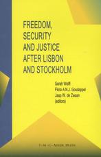 Freedom, security and justice after Lisbon and Stockholm, Verzenden, Gelezen