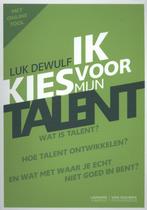 Ik kies voor mijn talent 9789082033779 Luk Dewulf, Boeken, Verzenden, Zo goed als nieuw, Luk Dewulf