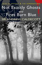 Not Exactly Ghosts 9781840225495 Sir Andrew Caldecott, Verzenden, Gelezen, Sir Andrew Caldecott