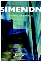 Een misdaad in Holland 9789085426011 Georges Simenon, Boeken, Verzenden, Zo goed als nieuw, Georges Simenon