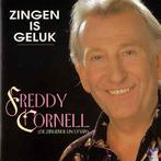 cd - Freddy Cornell - Zingen Is Geluk, Verzenden, Zo goed als nieuw
