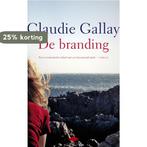 De branding 9789023465300 Claudie Gallay, Verzenden, Gelezen, Claudie Gallay