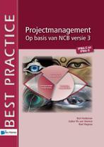 Projectmanagement Op basis van NCB versie 3  I 9789087531225, Boeken, Verzenden, Zo goed als nieuw