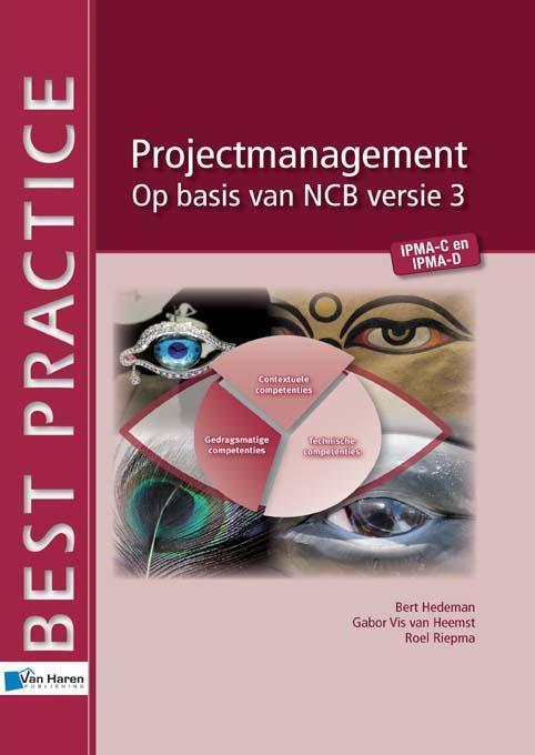 Projectmanagement Op basis van NCB versie 3  I 9789087531225, Boeken, Economie, Management en Marketing, Zo goed als nieuw, Verzenden