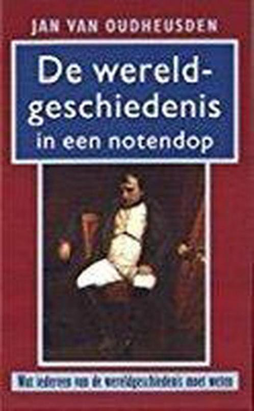 WERELDGESCHIEDENIS IN EEN NOTENDOP 9789053339114, Boeken, Overige Boeken, Gelezen, Verzenden