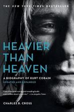 9780316492447 Heavier Than Heaven A Biography of Kurt Cobain, Boeken, Verzenden, Nieuw, Charles R. Cross