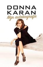Mijn autobiografie 9789021560687 Donna Karan, Verzenden, Gelezen, Donna Karan